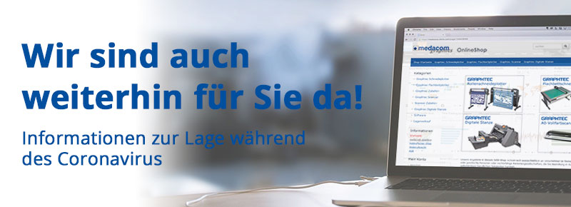 Wir sind auch weiterhin für Sie da!